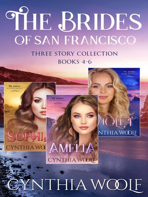 cover image of The Brides of San Francisco Three Story Collection, Books 4-6